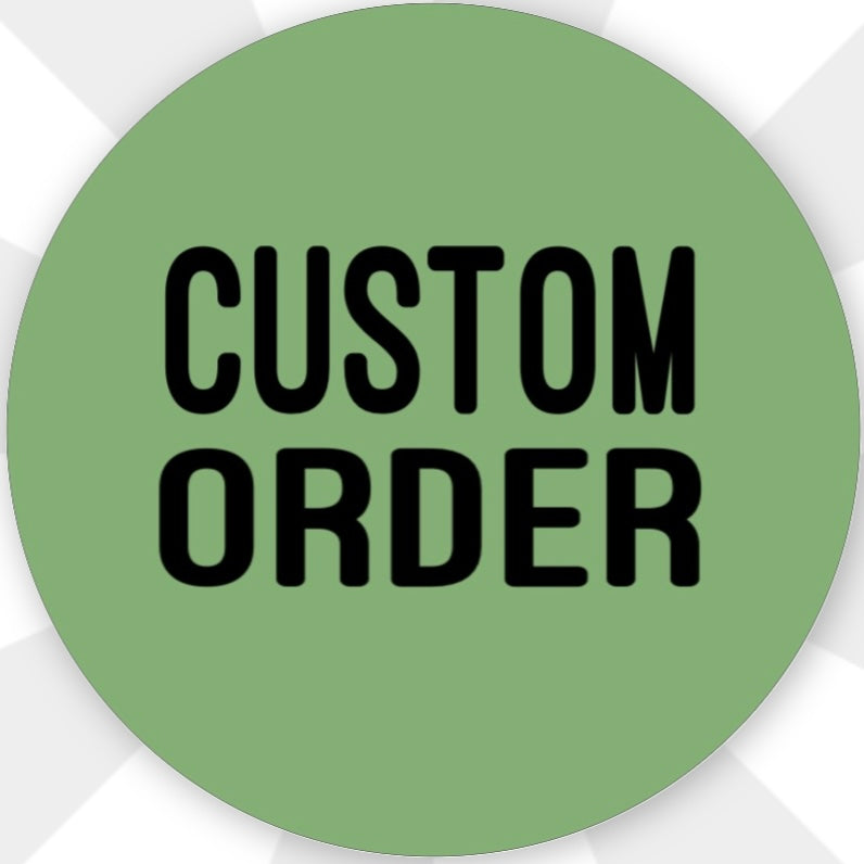 Custom Order